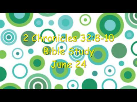 The Arm Of Flesh Will Fail You. 2 Chronicles 32:8-10 Bible Study 24