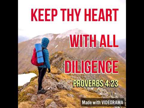 KJV Bible Songs: Keep thy heart with all diligence (Proverbs 4:23,27)