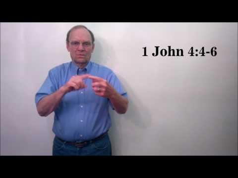 1 John 4:4-6 with American Sign Language