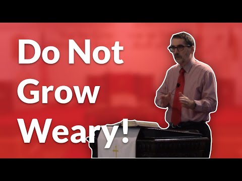 "Do Not Grow Weary of Doing Good" 2 Thessalonians 3:6-18