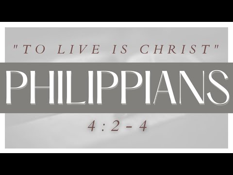 Philippians 4:2-4 Saturday Bible Study, 10/23/2021 - Abide Christian Fellowship