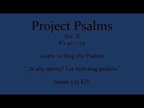 Psalm 45:1-5 (1st Version) Tune: St. Mary  Scottish Metrical Psalter 1650