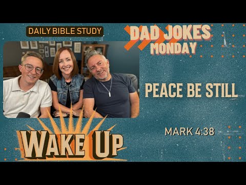 WakeUp Daily Devotional | Peace Be Still | Mark 4:38