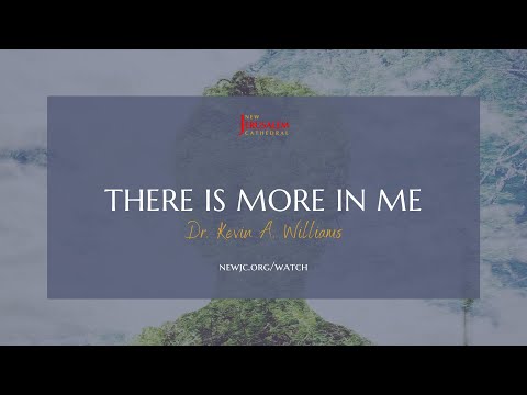 &quot;There is More In Me&quot; 1 Samuel 14: 4-7 |NewJC| Dr. Kevin A. Williams