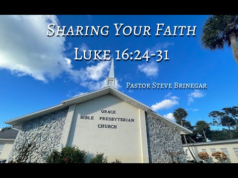Sharing Your Faith (Luke 16:24-31)
