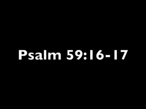 Psalm 59:16-17