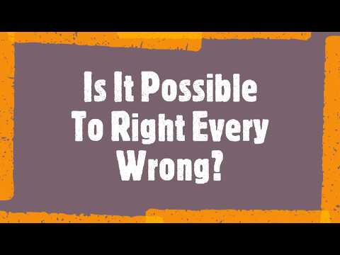 Bible Study 16 On Genesis 32:19. Is It Possible To Right Every Wrong?
