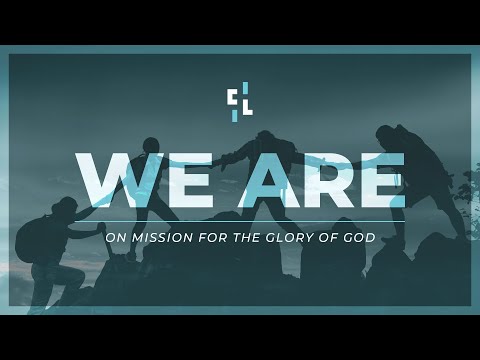 "Our Mission" - Mark 12:30-31