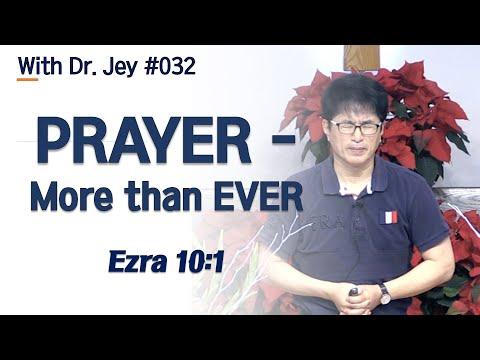 [With Dr. Jey #032] Prayer - more than ever | Ezra 10:1