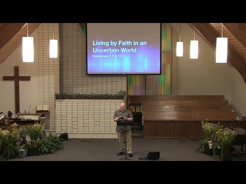 Living By Faith in an Uncertain World (Hebrews 11:8-10)