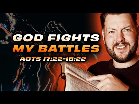 God Will Protect and Provide For You Acts 17:22-18:22 Bible Study