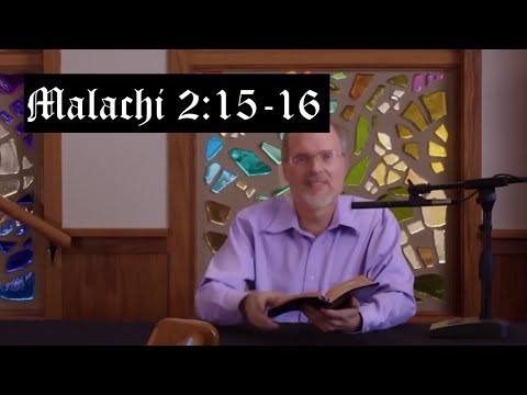 The Burden of Malachi 2:15-16 God Hates Divorce