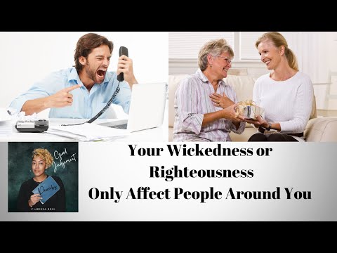 Proverbs 21:10 Your Wickedness or Righteousness Only Affects Man