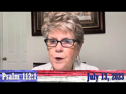 Daily Devotionals for July 13, 2023 - Psalm 112:1 by Bonnie Jones