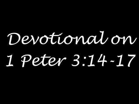 Apologetic Devotional on 1 Peter 3:14-17 (By RCA)