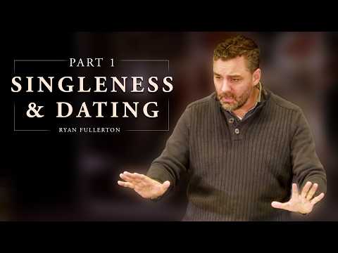 Is It Better Not to Marry? Jesus’ Teaching on Singleness - Ryan Fullerton