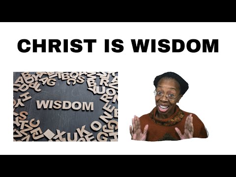 SUNDAY SCHOOL LESSON: CHRIST IS WISDOM |Ephesians 1: 15-23  | November 13, 2022