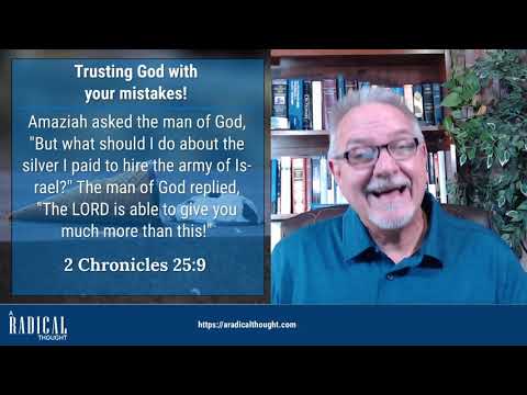 RT062 – Trusting God with your mistakes! 2 Chronicles 25:9