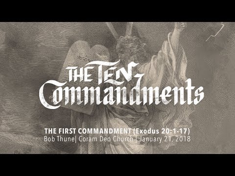 The First Commandment | Exodus 20:1-17