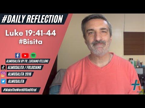Daily Reflection | Luke 19:41-44 | #Bisita | November 18, 2021