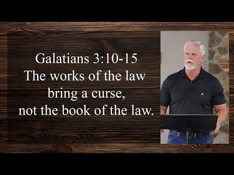 Galatians 3:10-15 The works of the law bring a curse, not the book of the law.