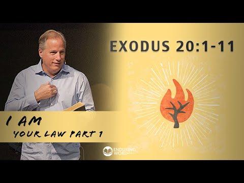 Exodus 20:1-11 - I AM Your Law Part 1