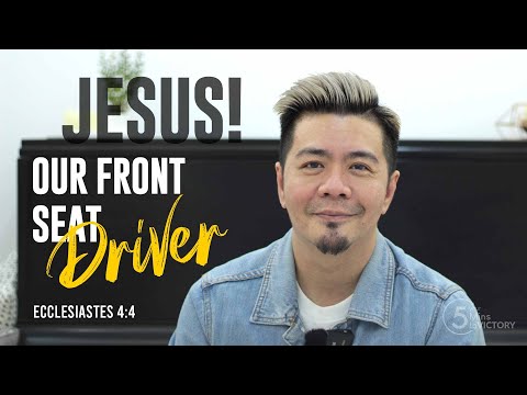 Jesus - Our front seat Driver! | Ecclesiastes 4:4 | 5-Mins To Victory!