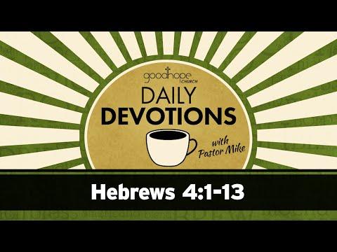 Hebrews 4:1-13 // Daily Devotions with Pastor Mike