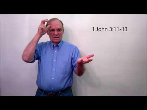 1 John 3:11-13 with American Sign Language