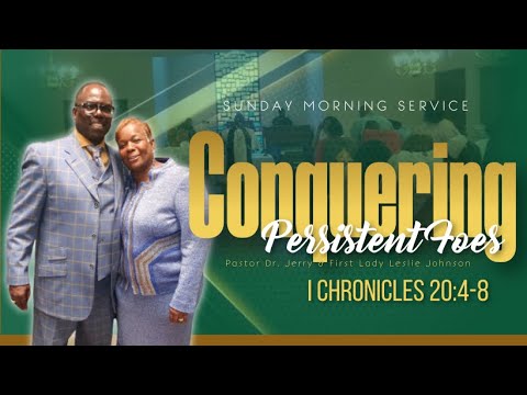 "Conquering Persistent Foes" I Chronicles 20:4-8