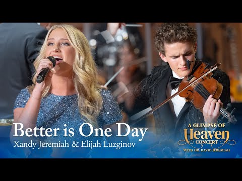 Better Is One Day - by Xandy Jeremiah & Elijah Luzginov