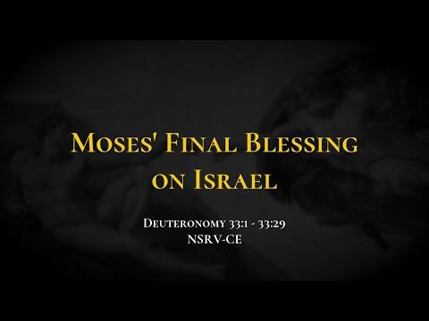 Moses' Final Blessing on Israel - Holy Bible, Deuteronomy 33:1-33:29