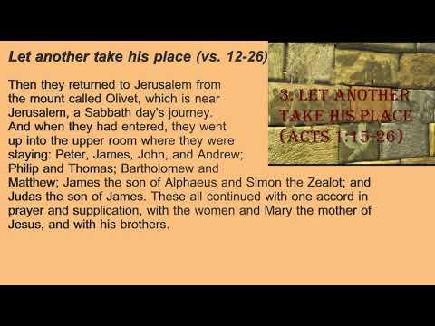 3. Let Another Take His Place (Acts 1:12-26)