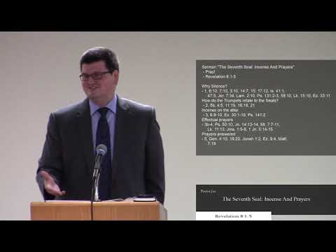 The Seventh Seal: Incense and Prayers (Revelation 8:1-5)