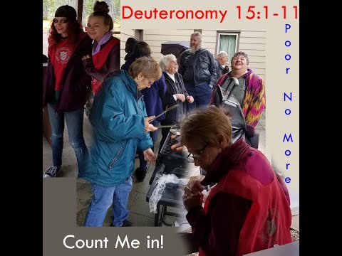 Deuteronomy 15:1-11: Poor No More! Count Me In!