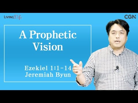 A Prophetic Vision (Ezekiel 1:1-14) Living Life 07/18/2025 Daily Devotional BIble Study