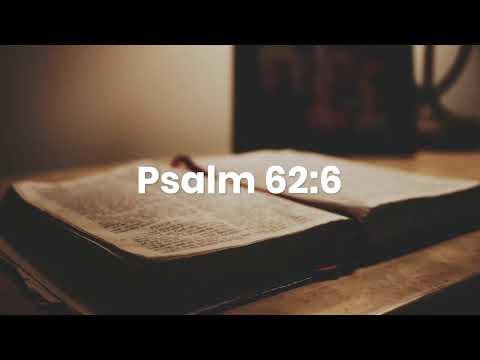 Psalm 62:6 Powerful Bible Verses About Healing and Overcoming Sickness.  Whatsapp status