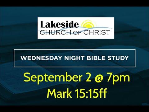 Mark 15:15-24 | Wed. Bible Study (9.2.20)