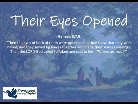 Their Eyes Opened  |  Genesis 3:9 Bible Study, 1.17.21   |  #theBrentwoodchurch