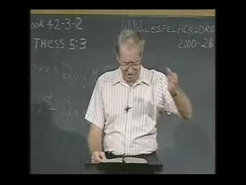 Les Feldick - 1 Thessalonians. 5:3 6-30-2016