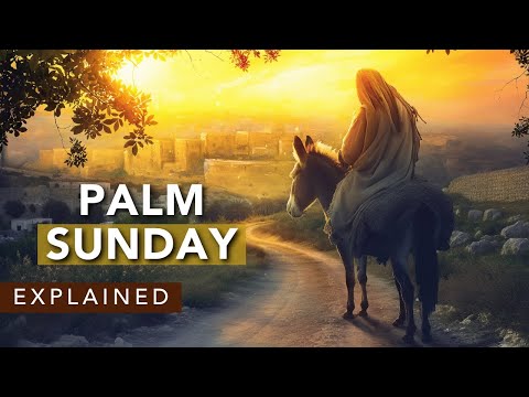 What You Should Know About Palm Sunday | Luke 19:35-40