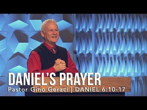 Daniel 6:10-17, Daniel’s Prayer
