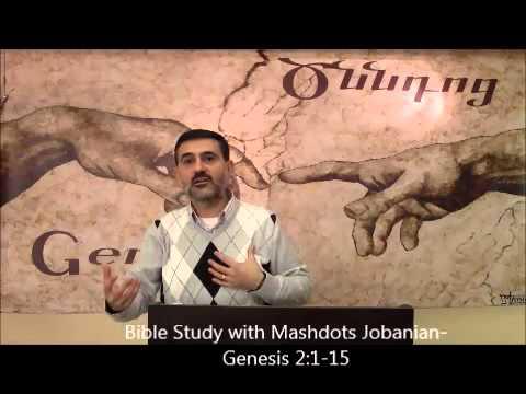 Bible Study with Mashdots Jobanian- Genesis 2:1-15