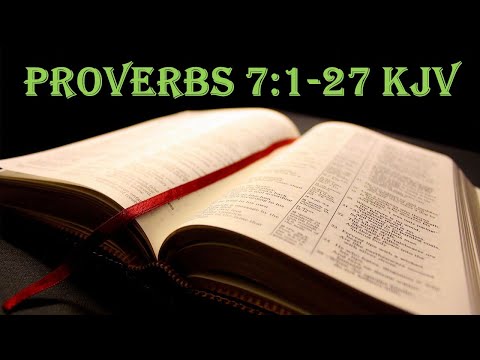 Proverbs 7:1-27 KJV