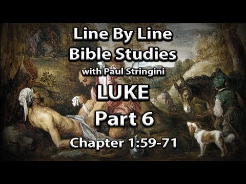 The Gospel of Luke Explained - Bible Study 6 - Luke 1:59-71