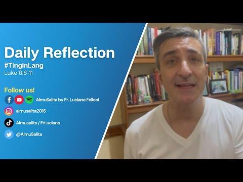 Daily Reflection | Luke 6:6-11 | #TinginLang | September 5, 2022