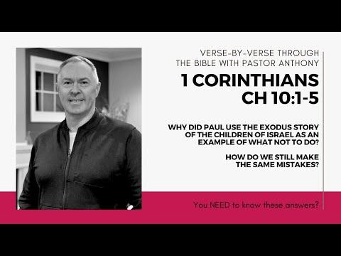 1 Corinthians 10:1-5 Why did Paul use the Exodus story of what 'not' to do?