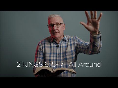 2 Kings 6:15-17 | All Around