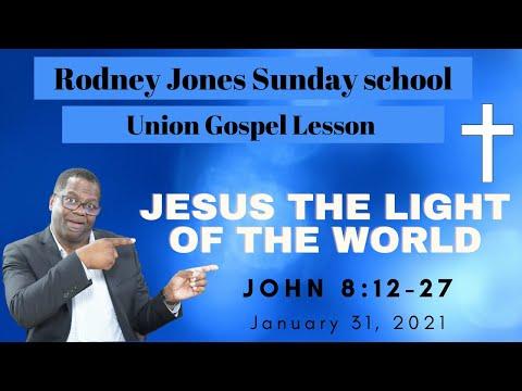 Jesus The Light of The World, John 8:12-27, January 31, 2021, Sunday school lesson, UGP