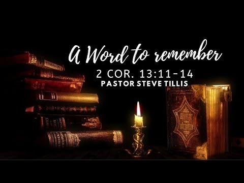 A Word to Remember (2 Corinthians 12:11-14) | Dr. Stephen Tillis